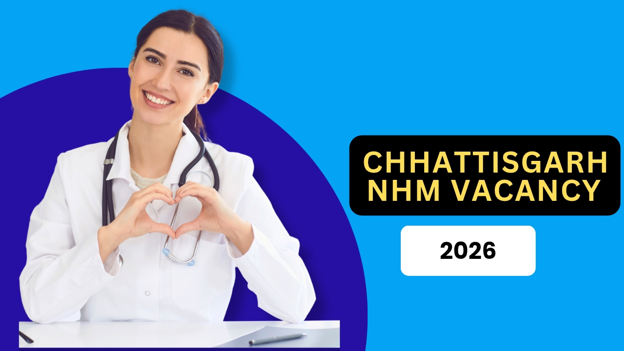 Chhattisgarh NHM Vacancy 2026