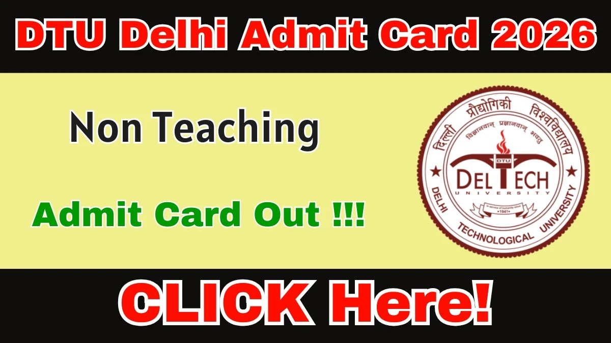 DTU Delhi Non Teaching Admit Card 2026 Out