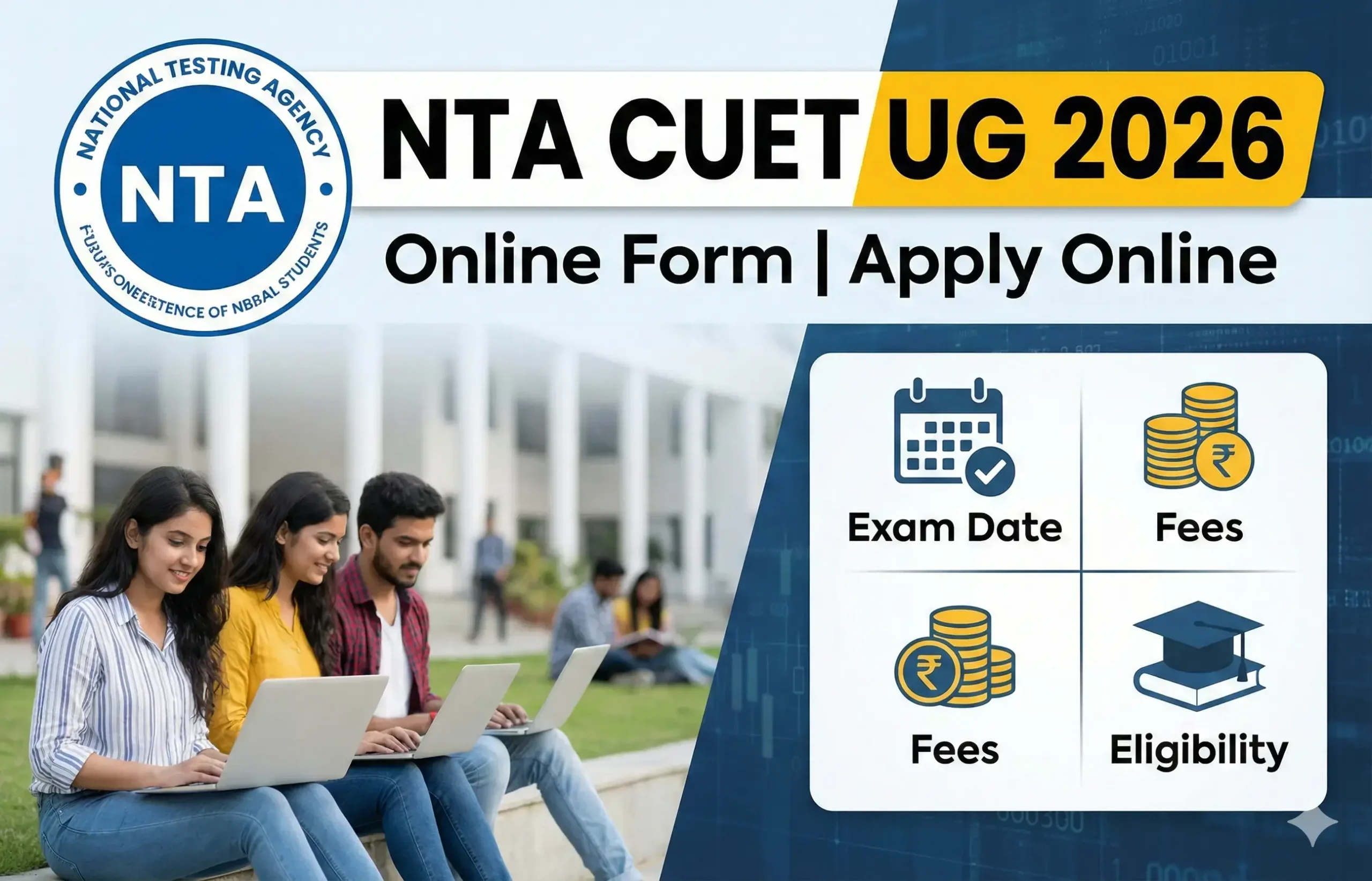 NTA CUET UG Online Form 2026 Apply Online | Exam Date, Fees, Eligibility